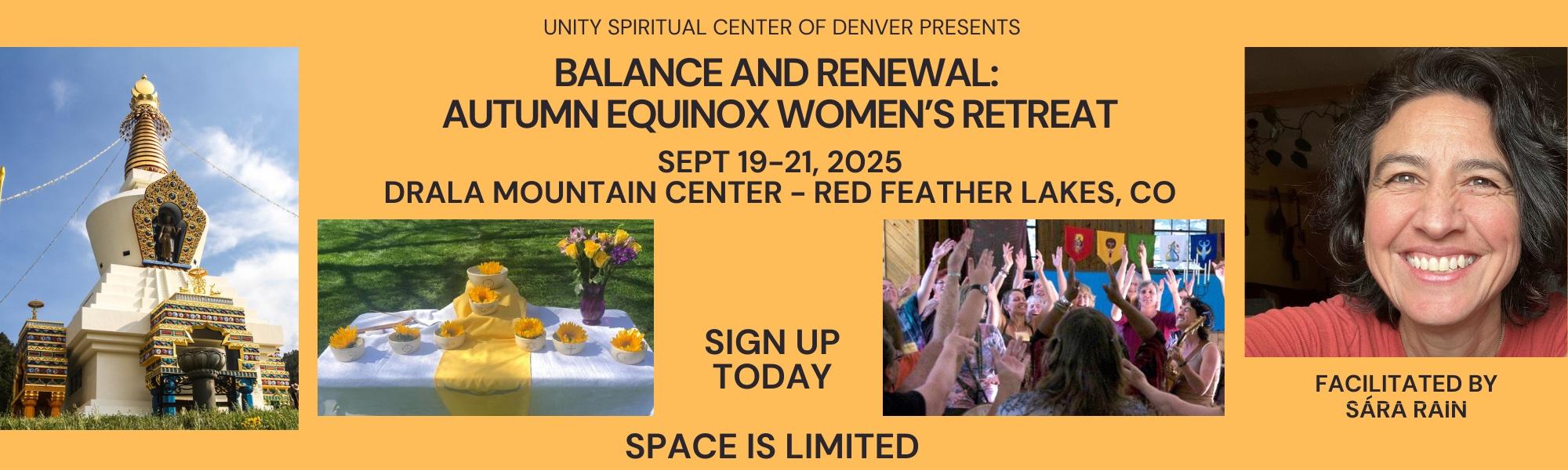 Balance and Renewal: Autumn Equinox Women's Retreat. September 19th to the 21st, at Drala Mountain Center!